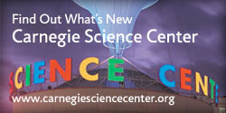 Find Out What's New - Carnegie Science Center